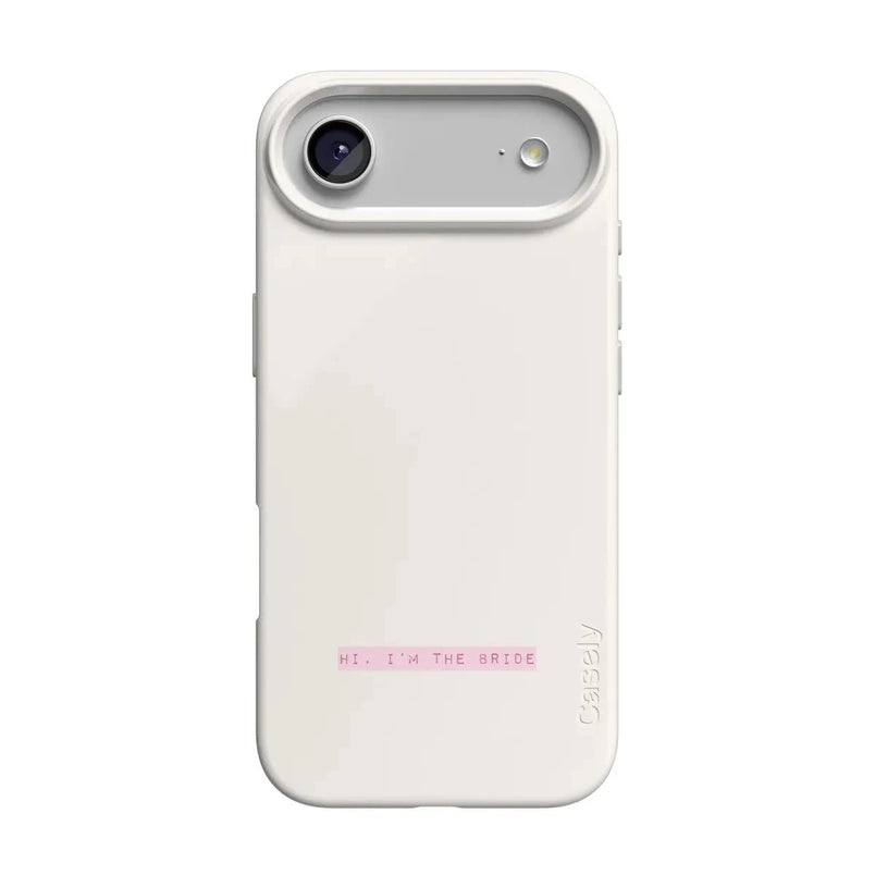 Hi, I'm the Bride | Bachelorette Case Phone Case Casetry Classic + MagSafe® iPhone 17 Air 