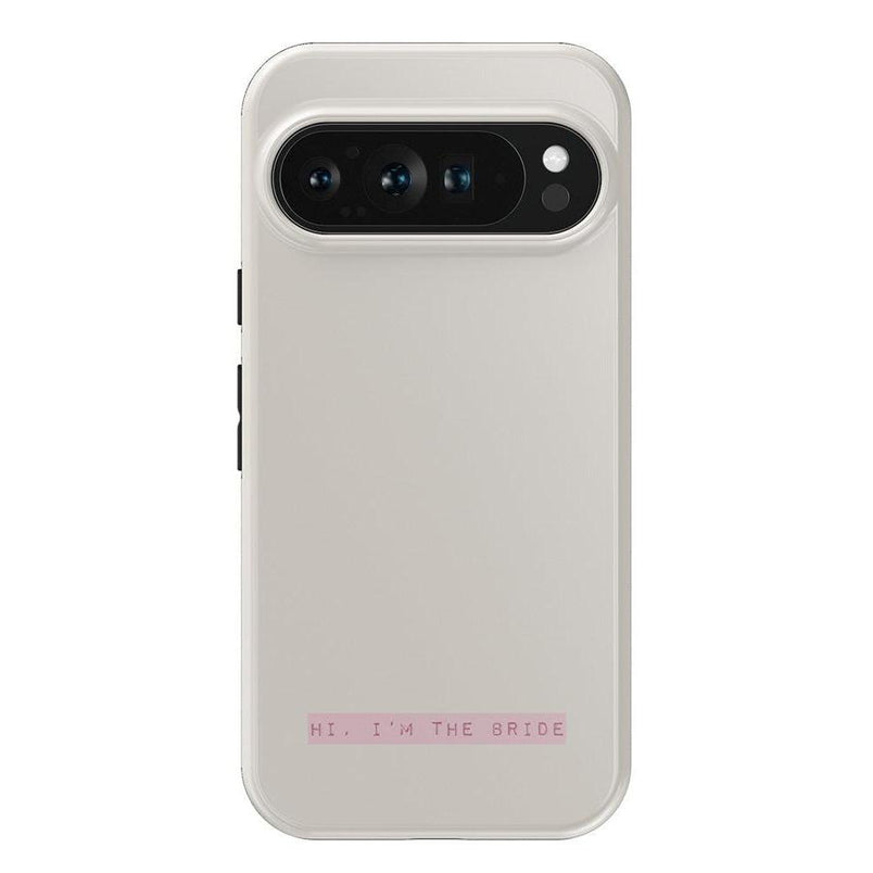 Hi, I'm the Bride | Bachelorette Case Phone Case Casetry Essential Google Pixel 9 Pro