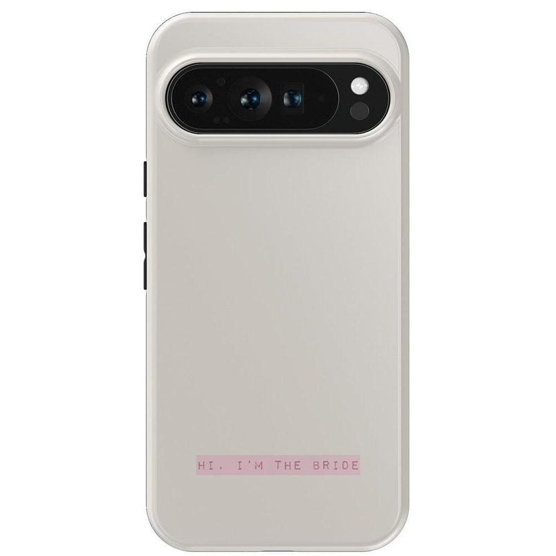 Hi, I'm the Bride | Bachelorette Case Phone Case Casetry Essential Google Pixel 9 Pro XL