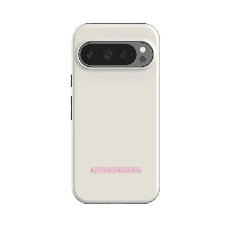 Hi, I'm the Bride | Bachelorette Case Phone Case Casetry Essential + MagSafe® Google Pixel 10 Pro 