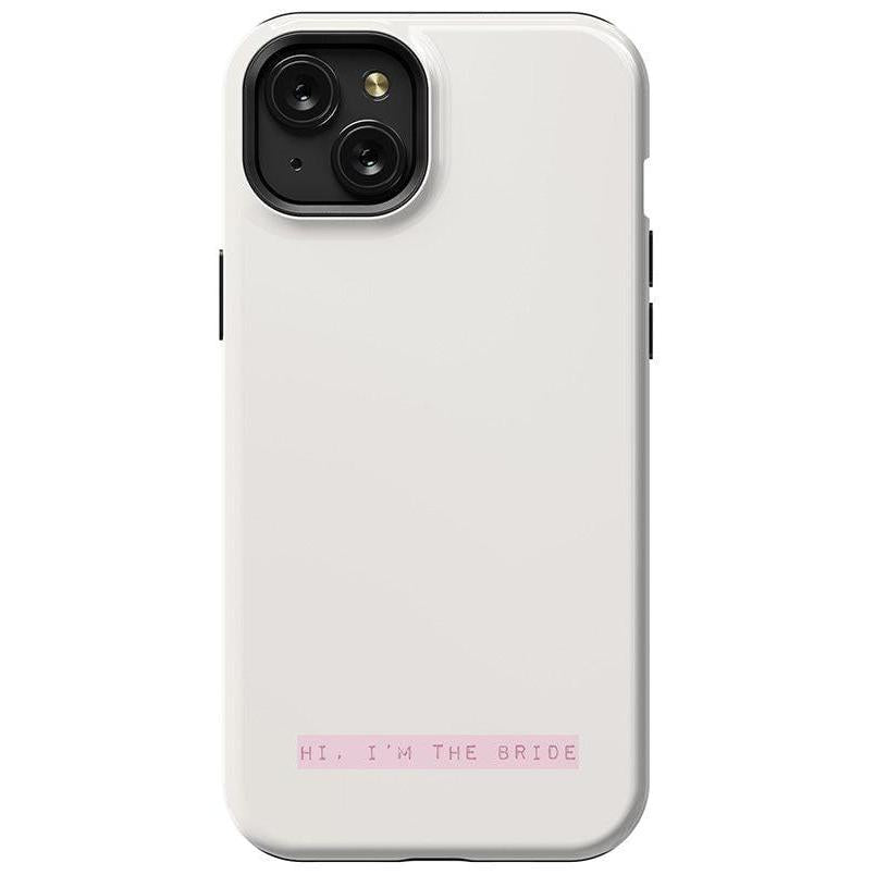 Hi, I'm the Bride | Bachelorette Case Phone Case Casetry Essential + MagSafe® iPhone 15 Plus
