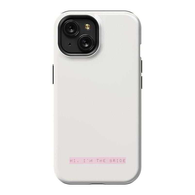 Hi, I'm the Bride | Bachelorette Case Phone Case Casetry Essential + MagSafe® iPhone 15