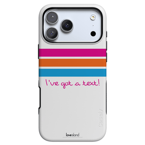 I've Got a Text! | Love Island Case Phone Case get.casely Bold Flex + MagSafe® iPhone 17 Pro Max 