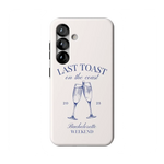 Last Toast | Off-White Coastal Bachelorette Case Phone Case Casetry Bold Flex + MagSafe® Galaxy S25 