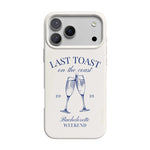 Last Toast | Off-White Coastal Bachelorette Case Phone Case Casetry Classic + MagSafe® iPhone 17 Pro Max 