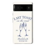 Last Toast | Off-White Coastal Bachelorette Case Phone Case Casetry Essential Google Pixel 6 