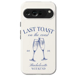 Last Toast | Off-White Coastal Bachelorette Case Phone Case Casetry Essential Google Pixel 9 Pro XL 