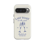 Last Toast | Off-White Coastal Bachelorette Case Phone Case Casetry Essential + MagSafe® Google Pixel 10 Pro 