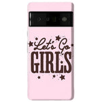 Let's Go Girls | Pink Rodeo Bachelorette Case Phone Case Casetry Essential Google Pixel 6 Pro